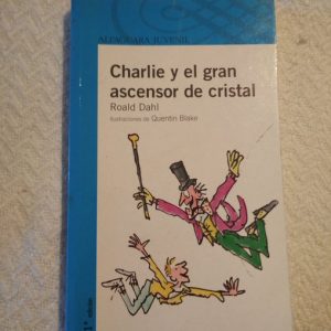 Charlie y el gran ascensor de cristal